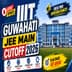 IIIT Guwahati JEE Main Cutoff 2026 (Expected): Category-Wise Opening & Closing Ranks, CSE vs ECE Analysis